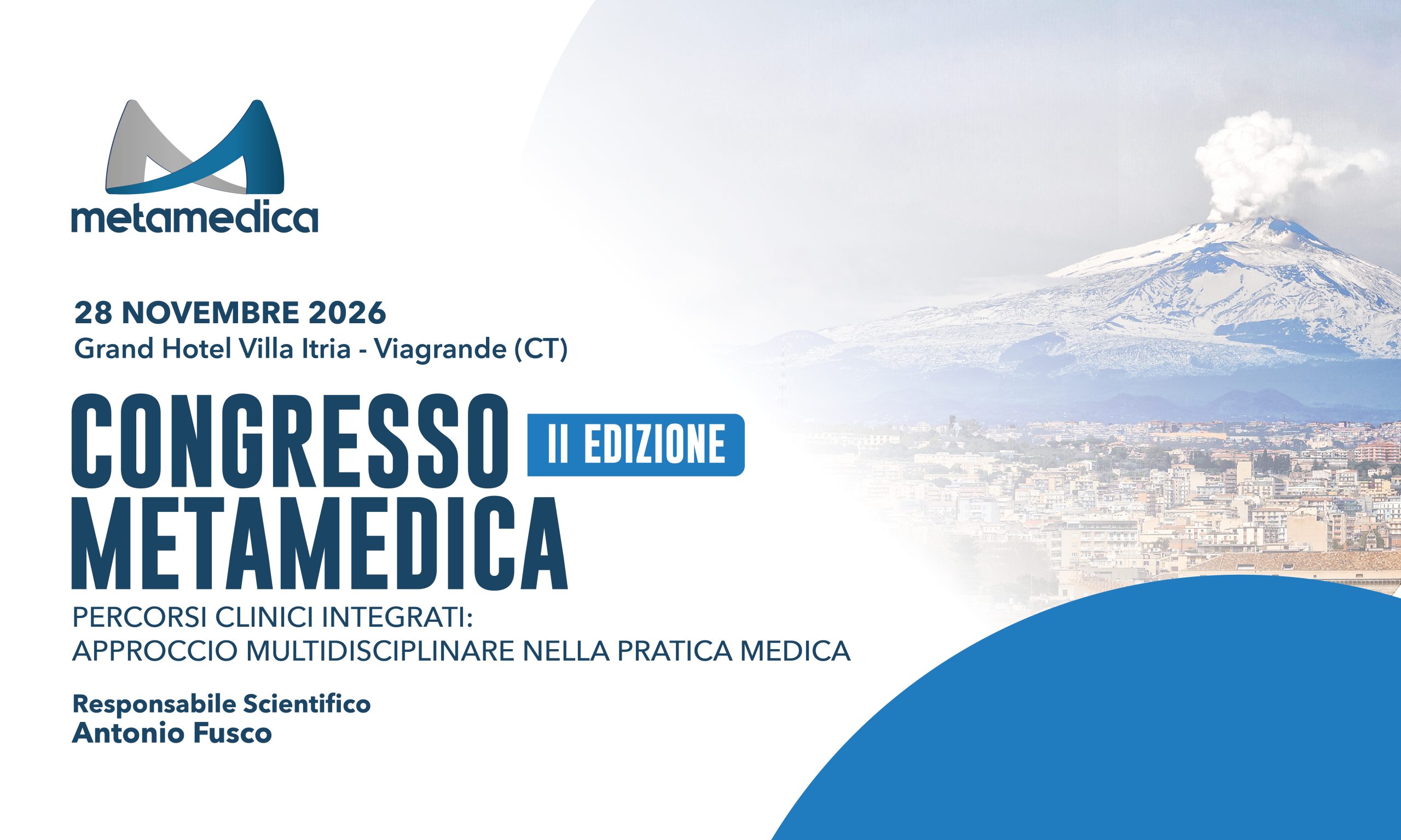 II CONGRESSO METAMEDICA – PERCORSI CLINICI INTEGRATI: APPROCCIO MULTIDISCIPLINARE NELLA PRATICA MEDICA