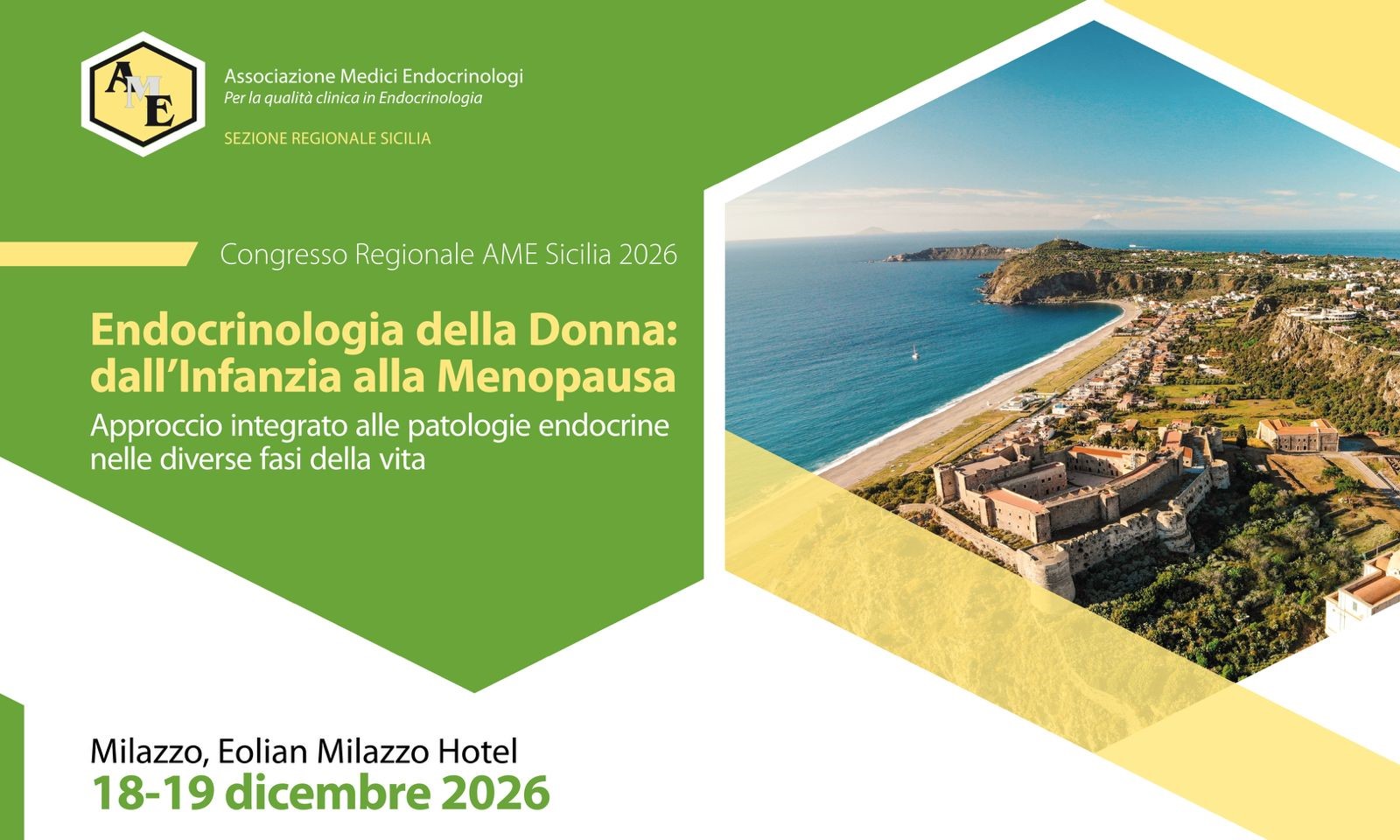 Congresso Regionale AME Sicilia 2026 Endocrinologia della Donna: dall’Infanzia alla Menopausa Approccio integrato alle patologie endocrine nelle diverse fasi della vita